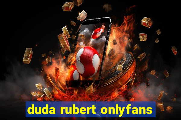 duda rubert onlyfans